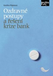 Ozdravné postupy a řešení krize bank