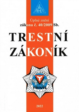 Trestní zákoník 2022 - úplné znění zákona č. 40/2009 Sb. - 12. vydání