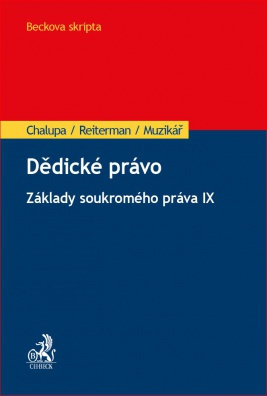 Dědické právo. Základy soukromého práva IX