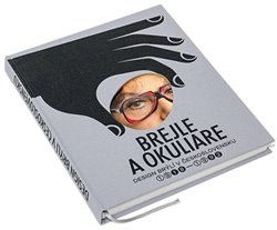 Brejle a Okuliare. Design brýlí v Československu 1918-1992