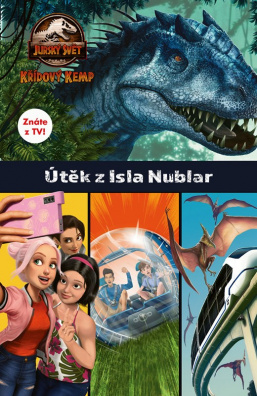 Jurský svět - Křídový kemp: Útěk z Isla Nublar