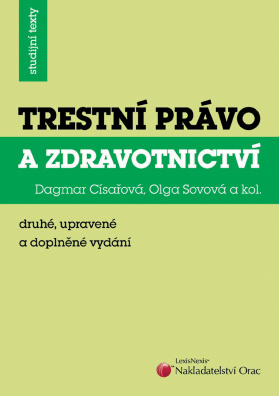 Trestní právo a zdravotnictví, 2. upravené a doplněné vydání