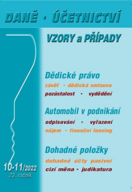 Daně, účetnictví, vzory a případy 10-11/2022