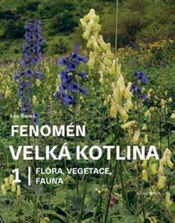 Fenomén Velká kotlina 1. Flóra, vegetace, fauna