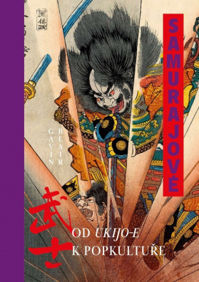 Samurajové - Od ukijo-e k popkultuře