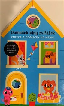 Domeček plný zvířátek - Knížka a domeček na hraní - rozkládací leporelo