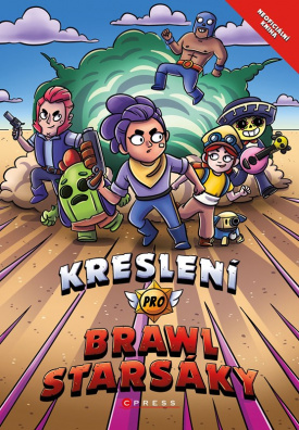 Kreslení pro Brawlstarsáky. Skiny a jejich výzbroj