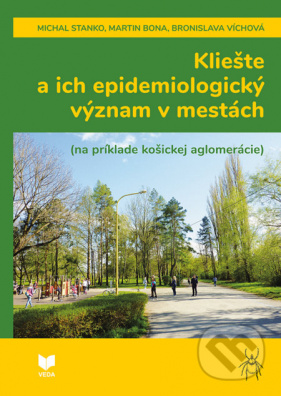 Kliešte a ich epidemiologický význam v mestách