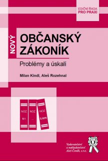 Nový občanský zákoník - Problémy a úskalí