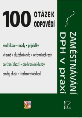 100 otázek a odpovědí - Zaměstnávaní, DPH v praxi