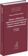 Zákon o některých opatřeních proti legalizaci výnosů z trestné činnosti a financování terorismu. Kom