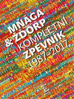 Mňága & žďorp: Kompletní zpěvník 1987 - 2017