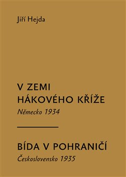 V zemi hákového kříže, Bída v pohraničí