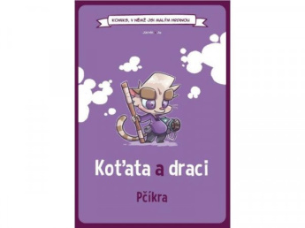 Komiks, v němž jsi malým hrdinou: Koťata a draci - Pčíkra (gamebook)