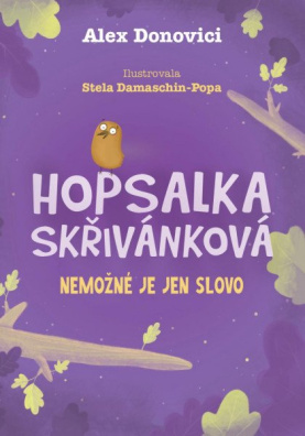 Hopsalka Skřivánková: Nemožné je jen slovo