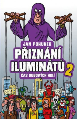 Přiznání iluminátů 2 - Čas dubových holí