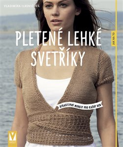 Pletené lehké svetříky – atraktivní modely pro každý den