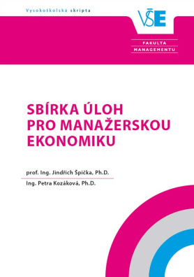 Sbírka úloh pro manažerskou ekonomiku 2. aktualizované vydání