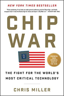 Chip War : The Fight for the World's Most Critical Technology