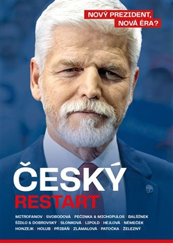 Český restart. Nový prezident, nová éra?