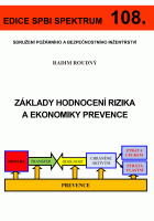 108. Základy hodnocení rizika a ekonomiky prevence