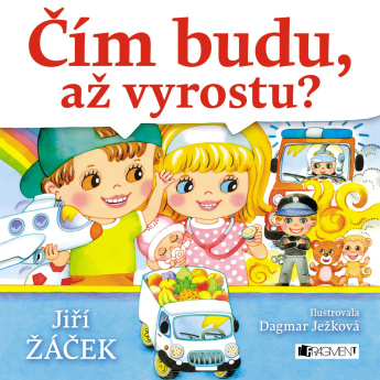 Čím budu, až vyrostu?