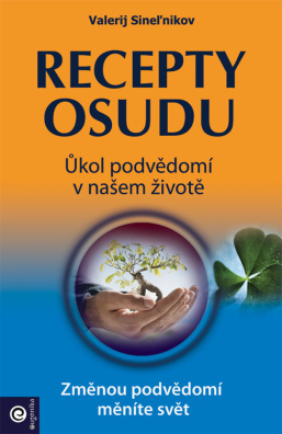 Recepty osudu. Úkol podvědomí v našem životě