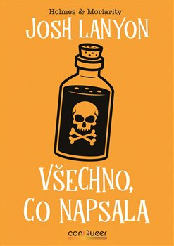 Všechno, co napsala. Holmes & Moriarity 2