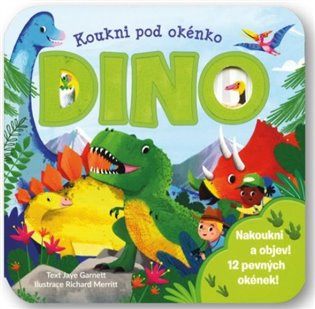 Koukni pod okénko - DINO 