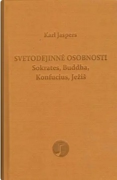 Svetodejinné osobnosti: Sokrates, Budha, Konfucius, Ježiš