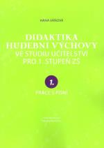 Didaktika hudební výchovy ve studiu učitelství pro 1. stupeň ZŠ, 1. Práce s písní