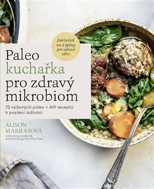 Paleo kuchařka pro zdravý mikrobiom 