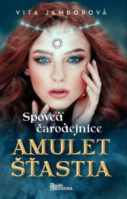 Spoveď carodejnice - Amulet šťastia