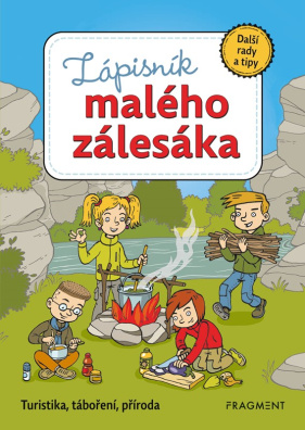 Zápisník malého zálesáka – další rady a tipy