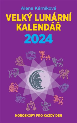 Velký lunární kalendář 2024 Horoskopy pro každý den