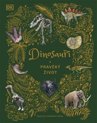 Dinosauři a pravěký život 