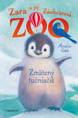 Zara a jej Záchranná zoo - Zmätený tučniačik