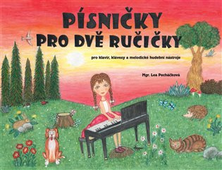 Písničky pro dvě ručičky pro klavír, klávesy a melodické hudební nástroje