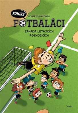 Fotbaláci. Záhada létajících rozhodčích 