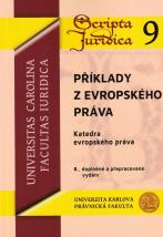 Příklady z evropského práva 8. doplněné a přepracované vydání