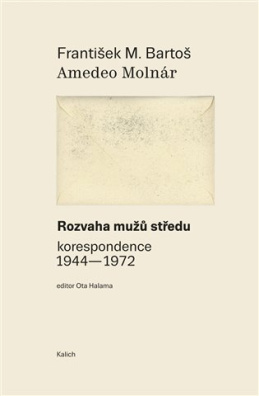 Rozvaha mužů středu korespondence 1944-1972