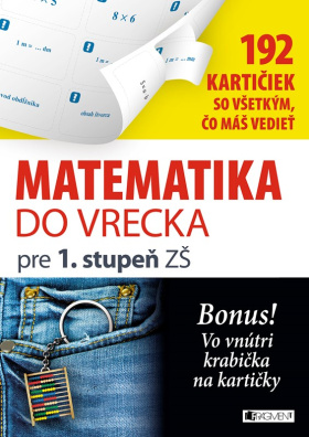 Matematika do vrecka pre 1. stupeň ZŠ