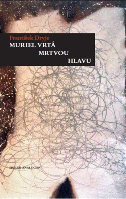 Muriel vrtá mrtvou hlavu 