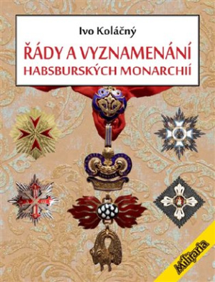 Řády a vyznamenání habsburských monarchií 