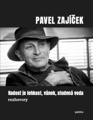 Radost je lehkost, vánek, studená voda rozhovory