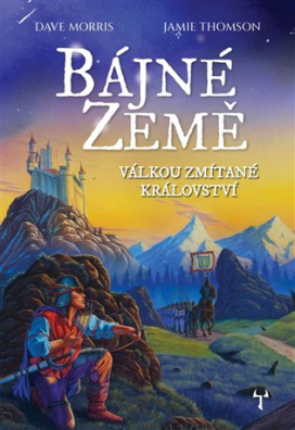 Bájné země Válkou zmítané království