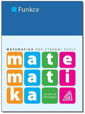 Matematika pro SŠ - Funkce