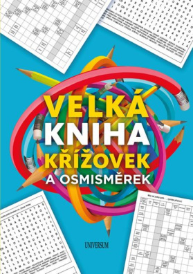 Velká kniha křížovek a osmisměrek. 300 křížovek a 188 osmisměrek pro každého milovníka luštění