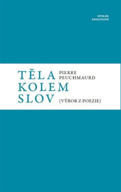 Těla kolem slov Výbor z poezie