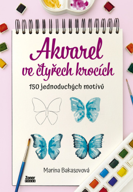 Akvarel ve čtyřech krocích, 150 jednoduchých motivů